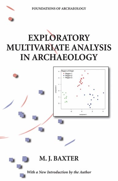 M.J. Baxter - Exploratory Multivariate Analysis in Archaeology, Häftad