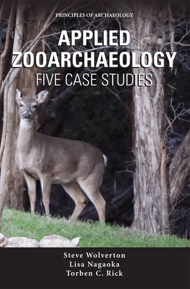 Stephen J. Wolverton, Lisa Nagaoka, Torben C. Rick - Applied Zooarchaeology, Häftad