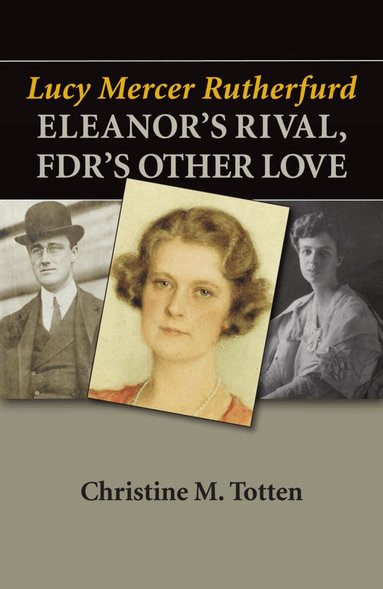 Christine M. Totten - Lucy Mercer Rutherfurd, Häftad