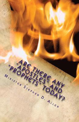 Are There Any Apostles and Prophets Today? 1