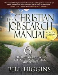 bokomslag The Christian Job Search Manual: College Edition; 6 Biblical Secrets for an Effective Job Hunting Adventure