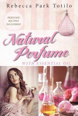 Natural Perfume With Essential Oil 1