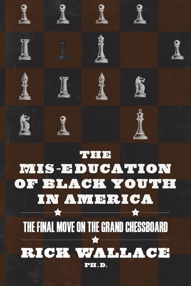 The Mis-education of Black Youth in America 1