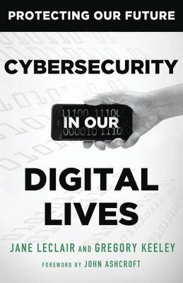 bokomslag Cybersecurity in Our Digital Lives