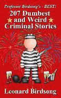 bokomslag Professor Birdsong's - BEST! 207 Dumbest & Weird Criminal Stories