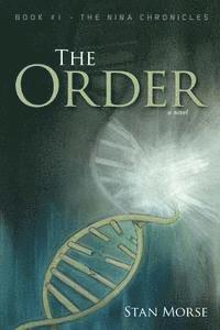 bokomslag The Order: Book #1 - The Nina Chronicles