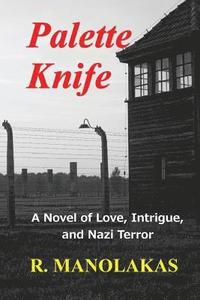 bokomslag Palette Knife: A Novel of Love, Intrigue, and Nazi Terror