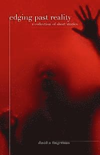 Edging past reality a collection of short stories
