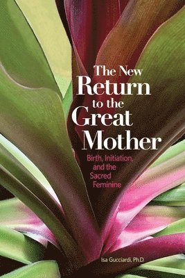 The New Return to the Great Mother 1