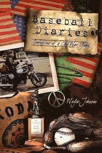 Wayne Johnson - Baseball Diaries: Confessions of a Cold War Youth, Häftad