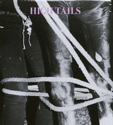 High Tails, Inbunden