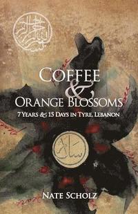 bokomslag Coffee & Orange Blossoms