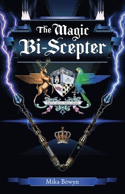 bokomslag The Magic Bi-Scepter