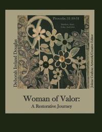 bokomslag Woman of Valor: A Restorative Journey
