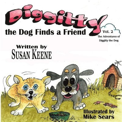 Diggitty the Dog Finds a Friend 1