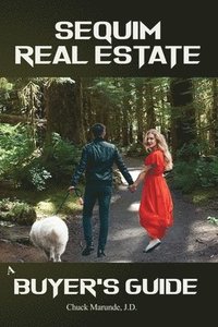 bokomslag Sequim Real Estate: A Buyer's Guide