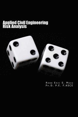Applied Civil Engineering Risk Analysis
