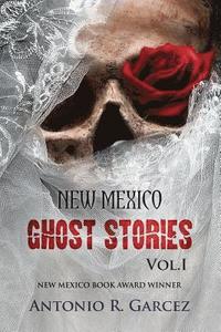 bokomslag New Mexico Ghost Stories Volume I