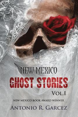 New Mexico Ghost Stories Volume I 1