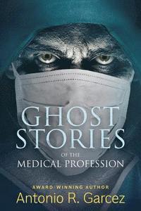 bokomslag Ghost Stories of the Medical Profession