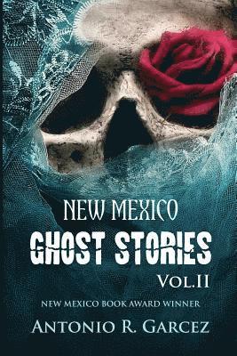 New Mexico Ghost Stories Volume II 1