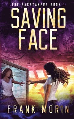 Frank Morin - Saving Face, Häftad