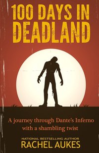 bokomslag 100 Days in Deadland