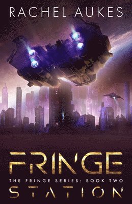 Rachel Aukes - Fringe Station, Häftad