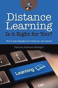 bokomslag Distance Learning: Is it Right for You?: How it has changed, and what you can expect.