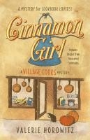 bokomslag Cinnamon Girl: A Village Cooks Mystery