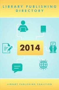 bokomslag Library Publishing Directory 2014