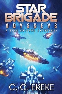 bokomslag Star Brigade: Odysseys - An Anthology