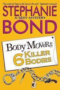 Stephanie Bond - 6 Killer Bodies, Häftad