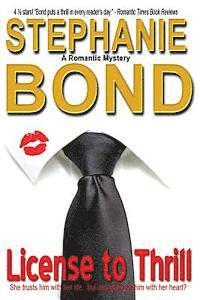 Stephanie Bond - License to Thrill, Häftad