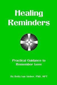 bokomslag Healing Reminders: Practical Guidance to Remember Love