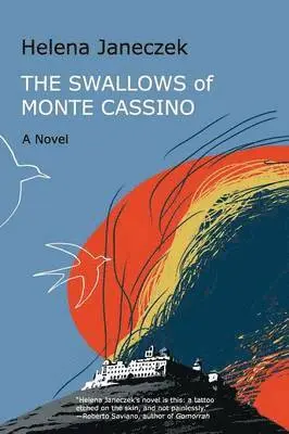 Helena Janeczek - Swallows of Monte Cassino, Häftad. Tillgänglighet: Lägg i varukorg