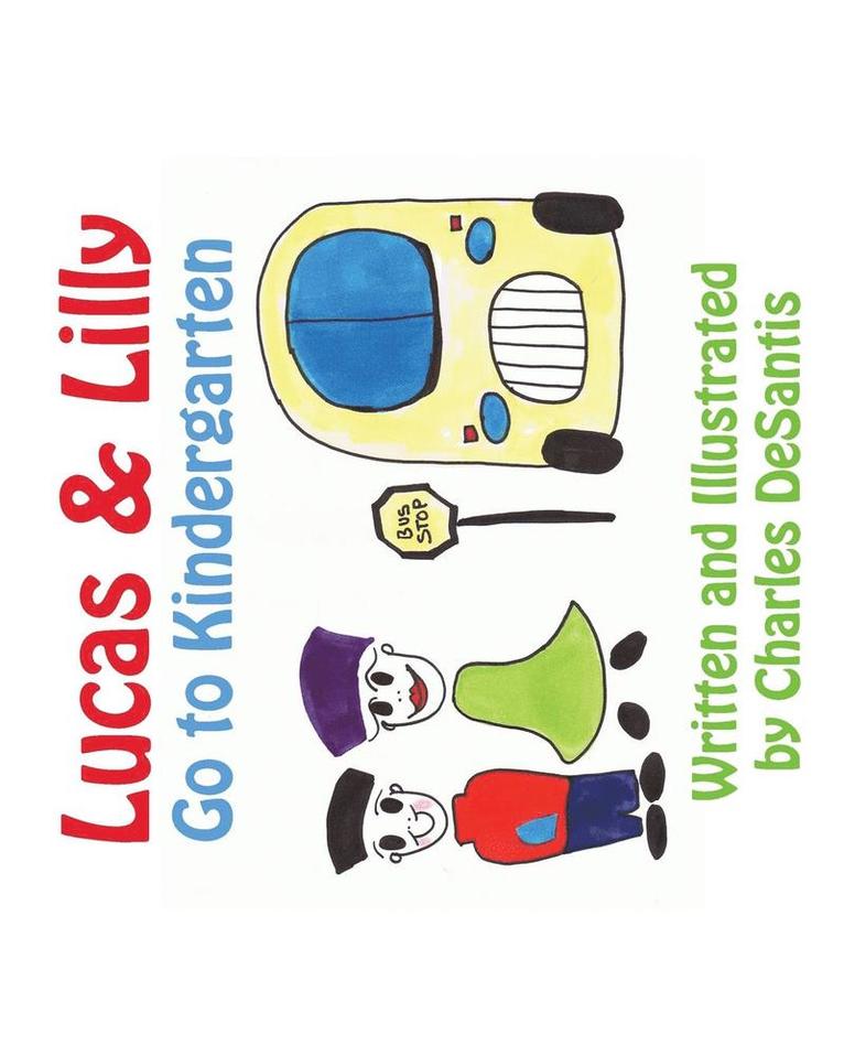 Lucas & Lilly Go to Kindergarten 1