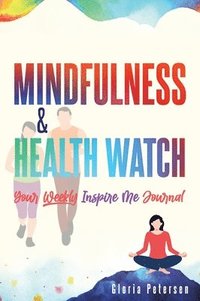 bokomslag Mindfulness & Health Watch