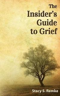 bokomslag The Insider's Guide to Grief