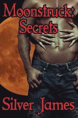 Silver James - Moonstruck, Häftad