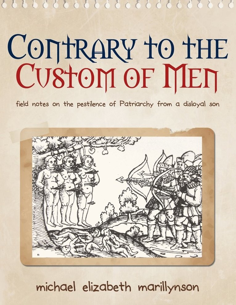 Contrary to the Custom of Men 1