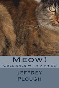 bokomslag Meow!: Obedience with a Price