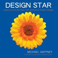 bokomslag Design Star: Lessons from the New York School of Flower Design