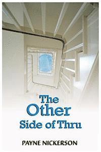 Payne Nickerson - The Other Side of Thru, Häftad