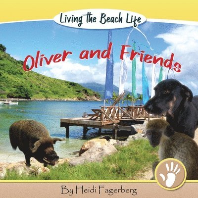 Heidi Fagerberg, Carol Ottley-Mitchell - Oliver and Friends, Häftad