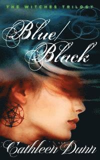 The Witches Trilogy: Blue/Black 1