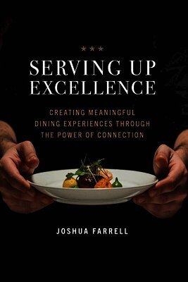 Joshua Farrell - Serving Up Excellence, Häftad