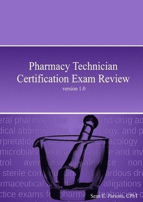 Pharmacy Technician Certification Exam Review 1