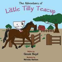 bokomslag The Adventures of Little Tilly Teacup