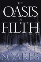 bokomslag The Oasis of Filth - Part 1